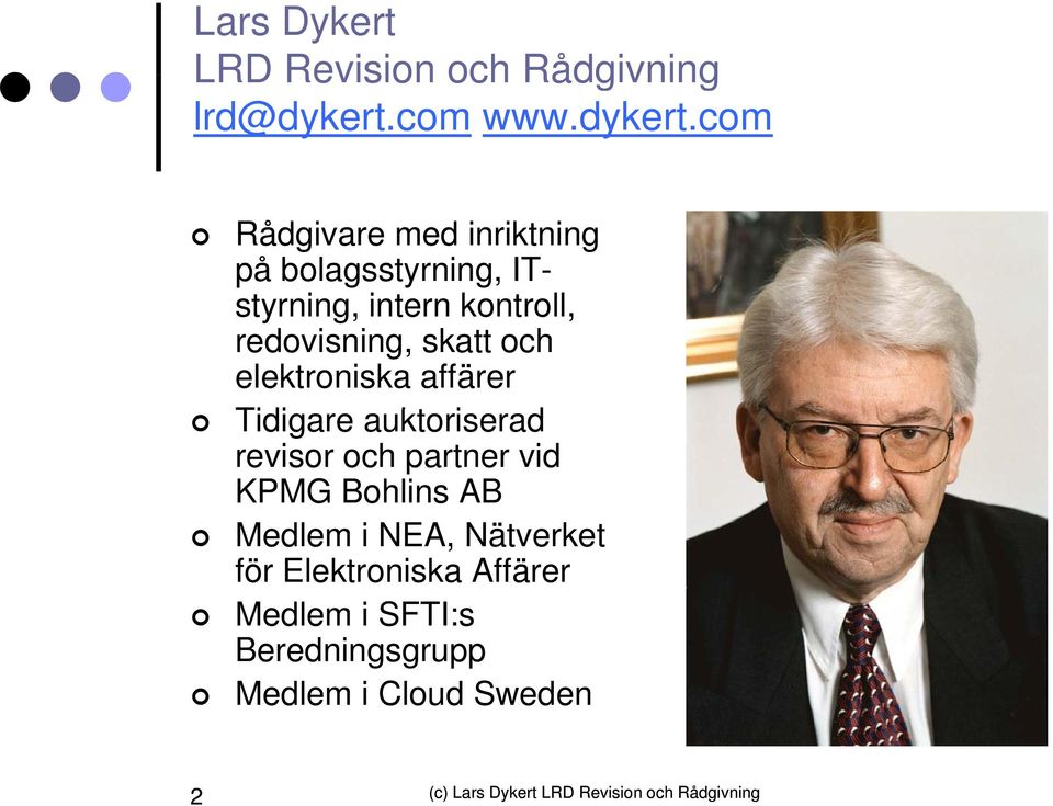 com Rådgivare med inriktning på bolagsstyrning, IT- styrning, intern kontroll,