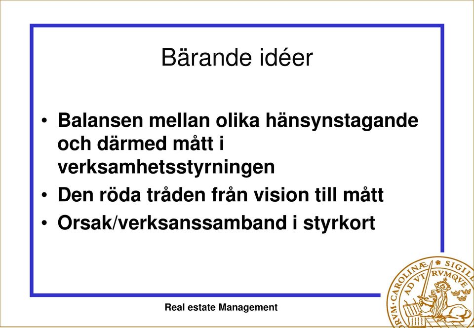 verksamhetsstyrningen Den röda tråden