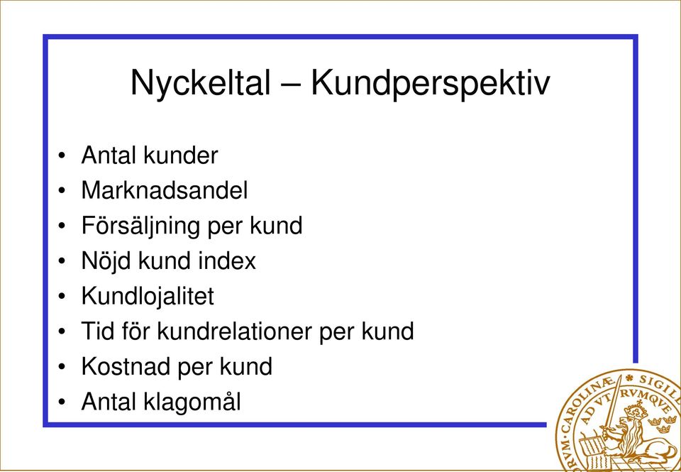 kund index Kundlojalitet Tid för