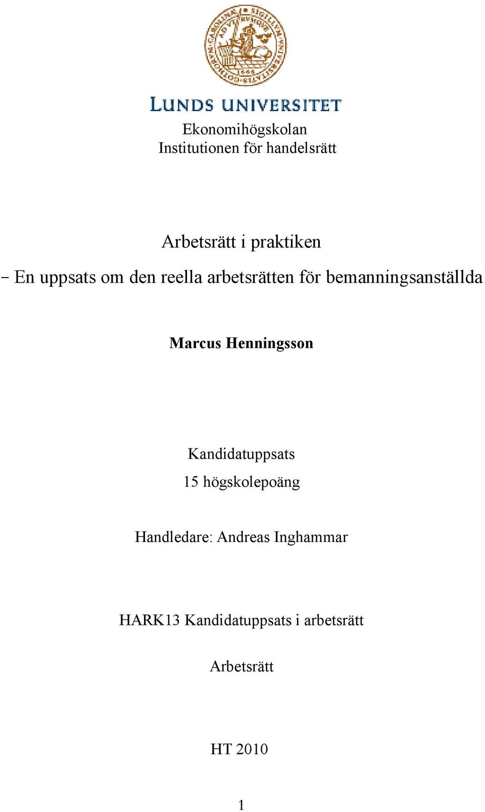 bemanningsanställda Marcus Henningsson Kandidatuppsats 15