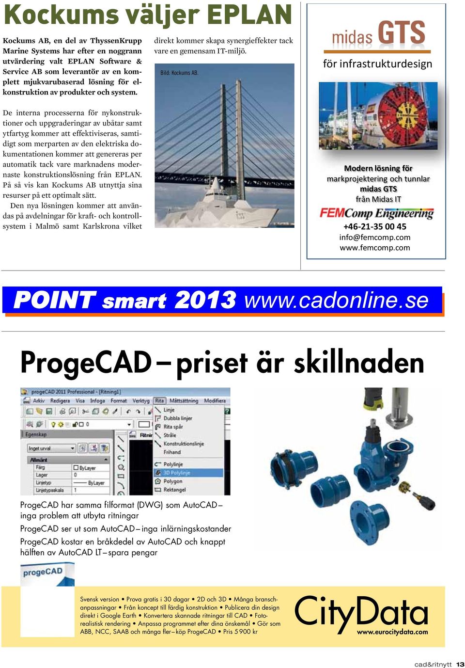 för infrastrukturdesign fö De interna processerna för nykonstruktioner och uppgraderingar av ubåtar samt ytfartyg kommer att effektiviseras, samtidigt som merparten av den elektriska dokumentationen