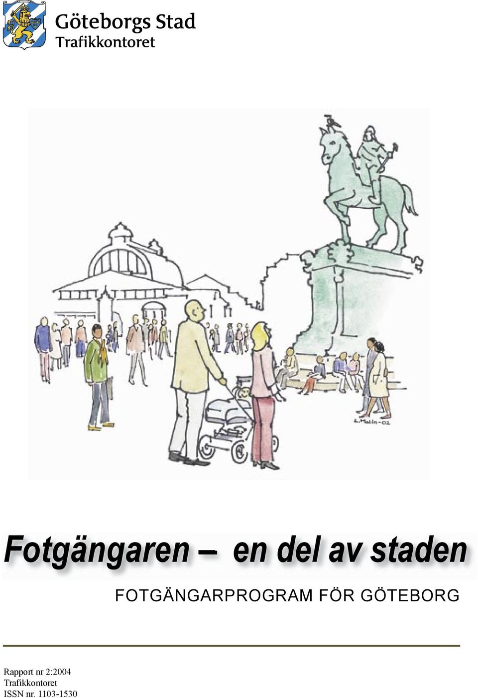 GÖTEBORG Rapport nr 2:2004