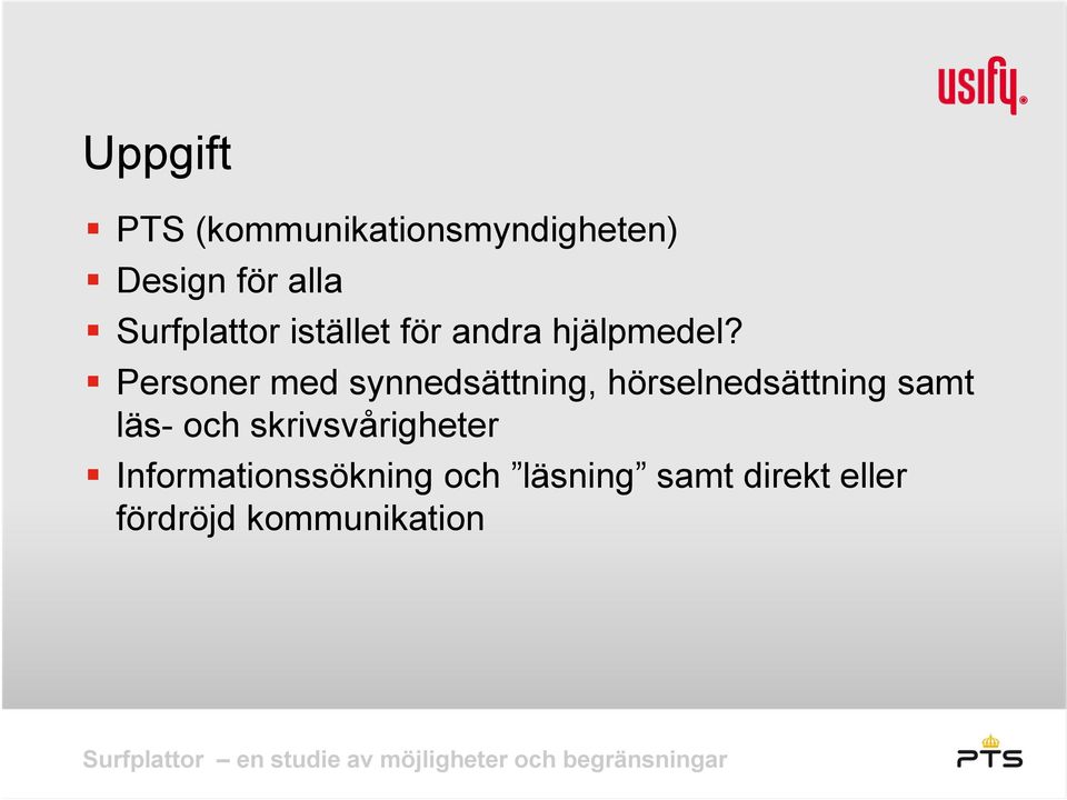 Personer med synnedsättning, hörselnedsättning samt läs- och