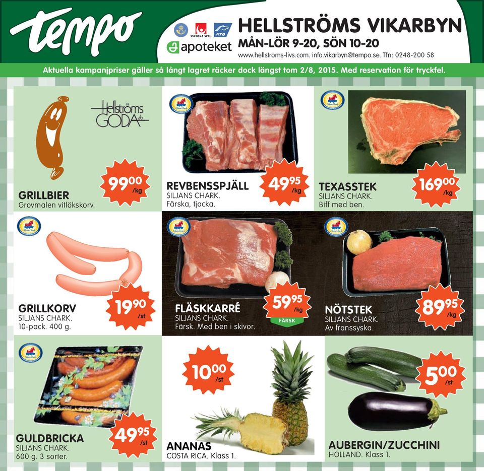 99 00 /kg REVBENSSPJÄLL SILJANS CHARK. Färska, tjocka. 49 95 /kg TEXASSTEK SILJANS CHARK. Biff med ben. 169 00 /kg GRILLKORV SILJANS CHARK. 10-pack. 400 g.