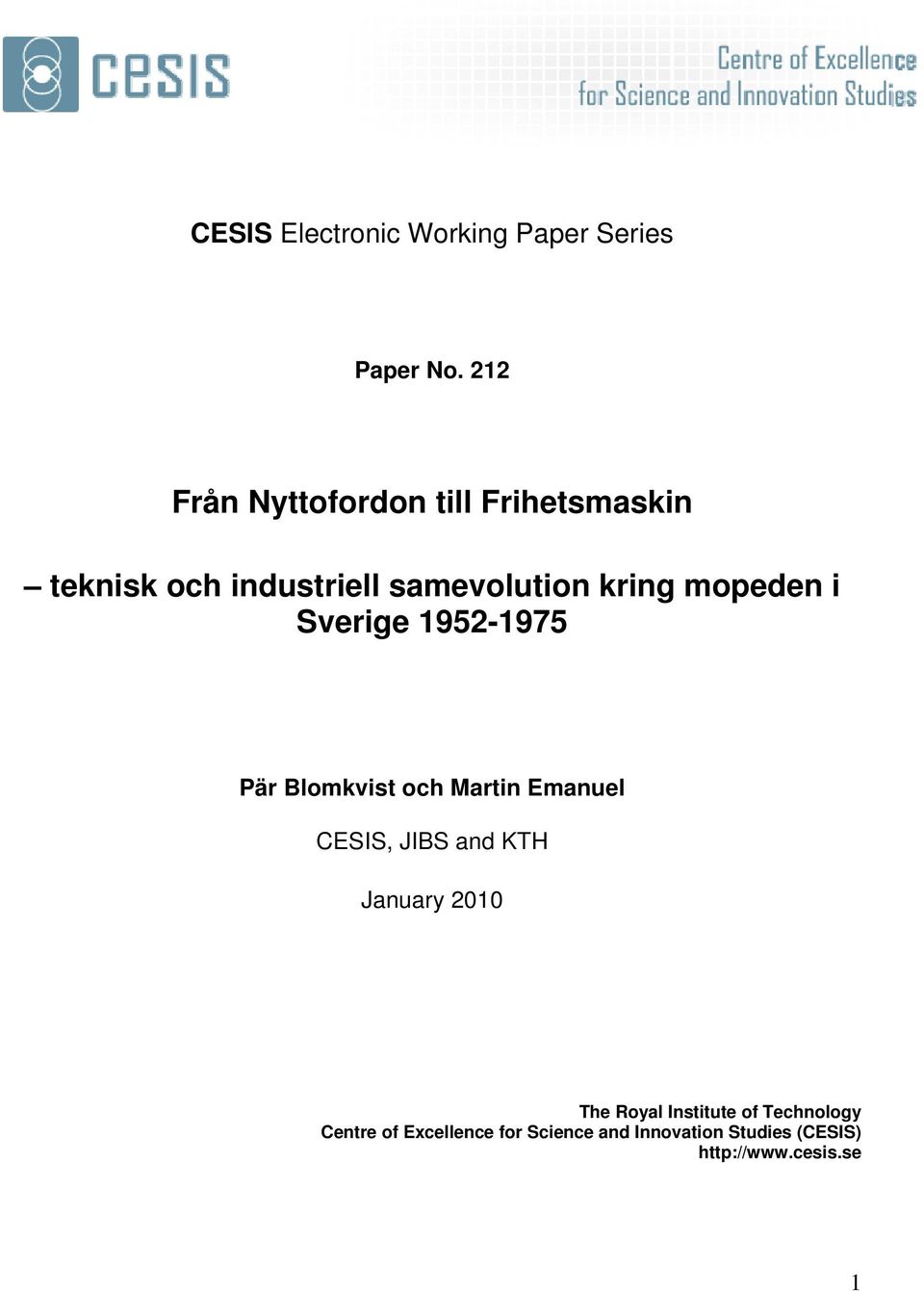 mopeden i Sverige 1952-1975 Pär Blomkvist och Martin Emanuel CESIS, JIBS and KTH