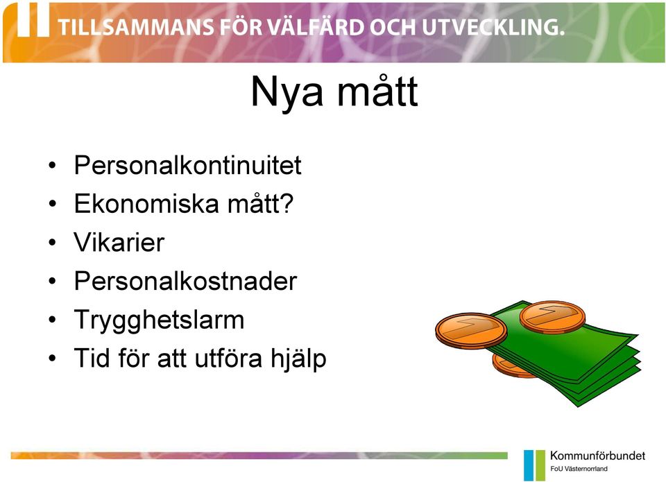 Ekonomiska mått?