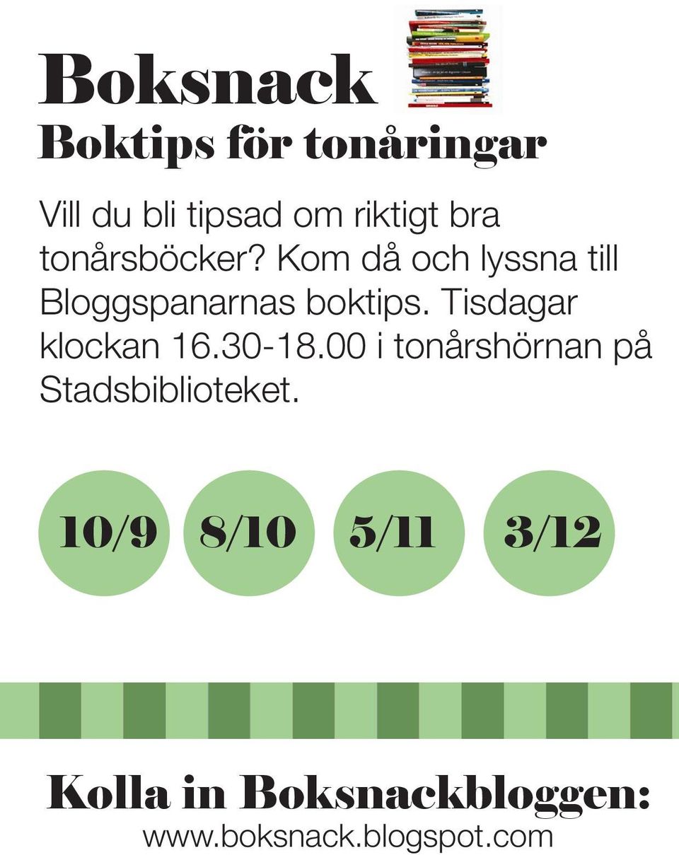 Tisdagar klockan 16.30-18.00 i tonårshörnan på Stadsbiblioteket.