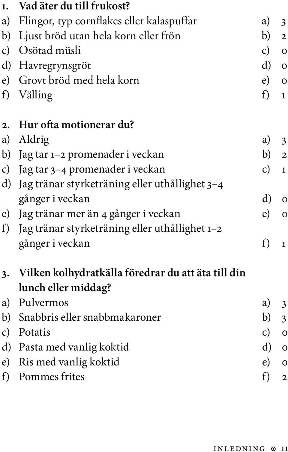 Hur ofta motionerar du?