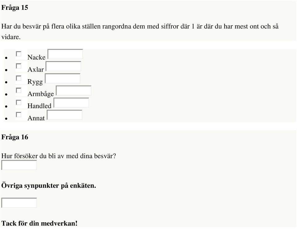 Nacke Axlar Rygg Armbåge Handled Annat Fråga 16 Hur försöker du