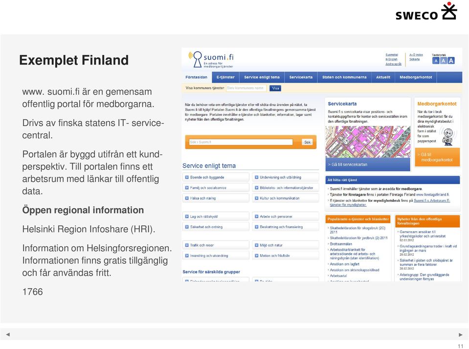 Till portalen finns ett arbetsrum med länkar till offentlig data.