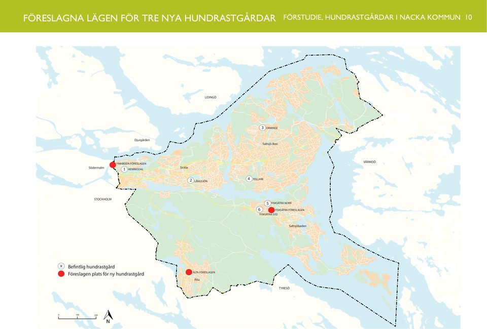 LÅNGSJÖN 4 TOLLARE STOCKHOLM 5 6 FISKSÄTRA NORR FISKSÄTRA FÖRESLAGEN FISKSÄTRA SYD Saltsjöbaden