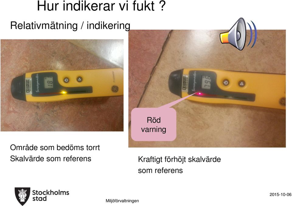 varning Område som bedöms torrt