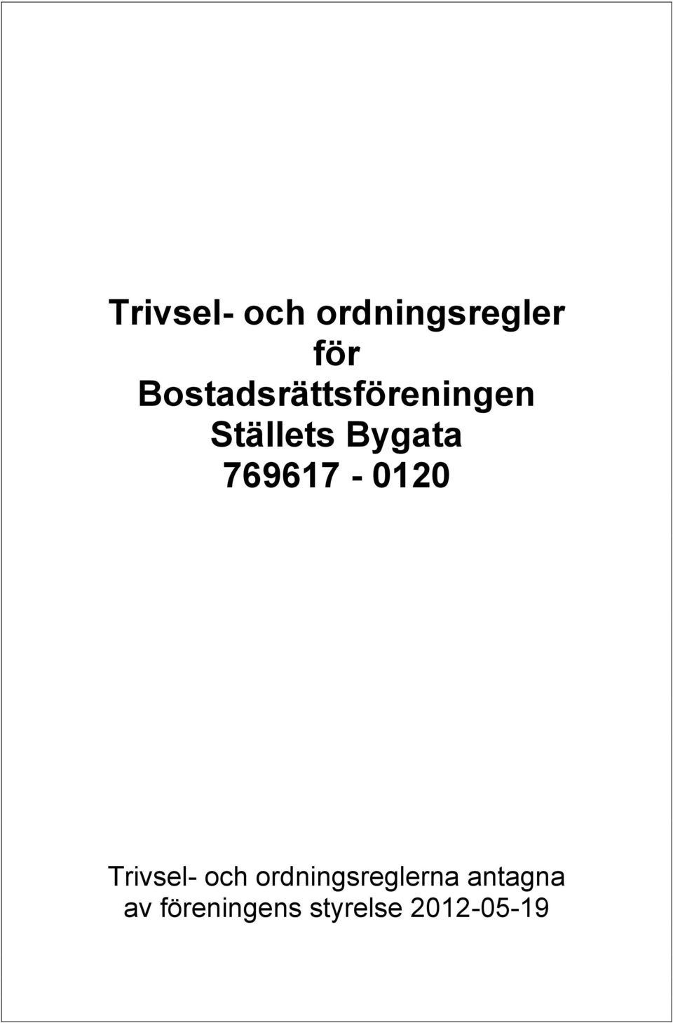 769617-0120 Trivsel- och