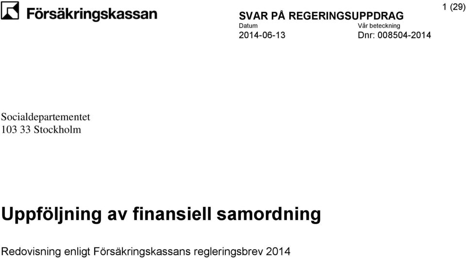 finansiell samordning Redovisning