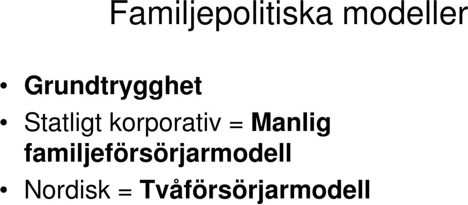 korporativ = Manlig