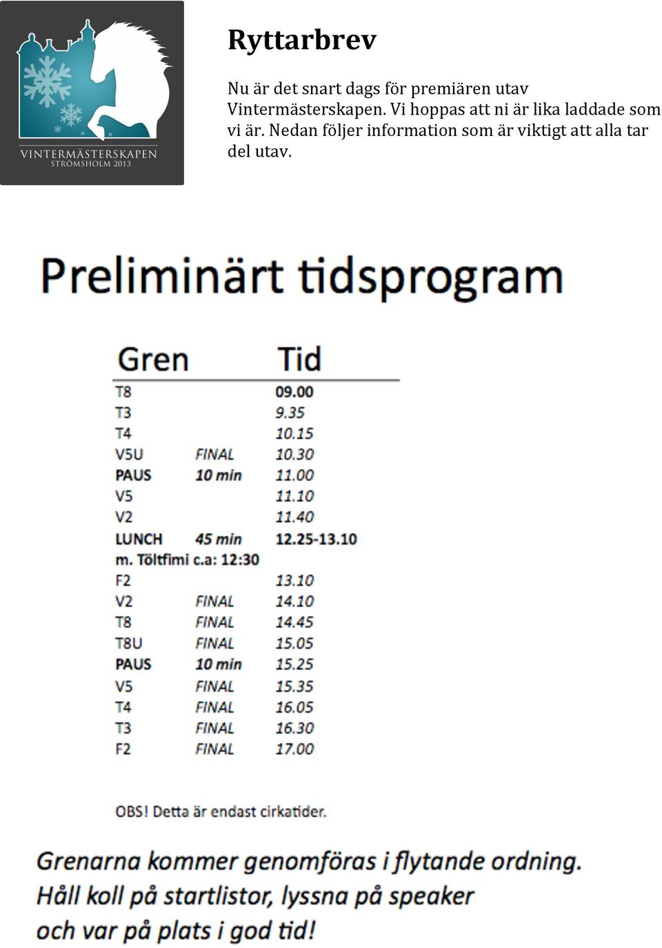 Vi hoppas att ni är lika laddade som vi är.