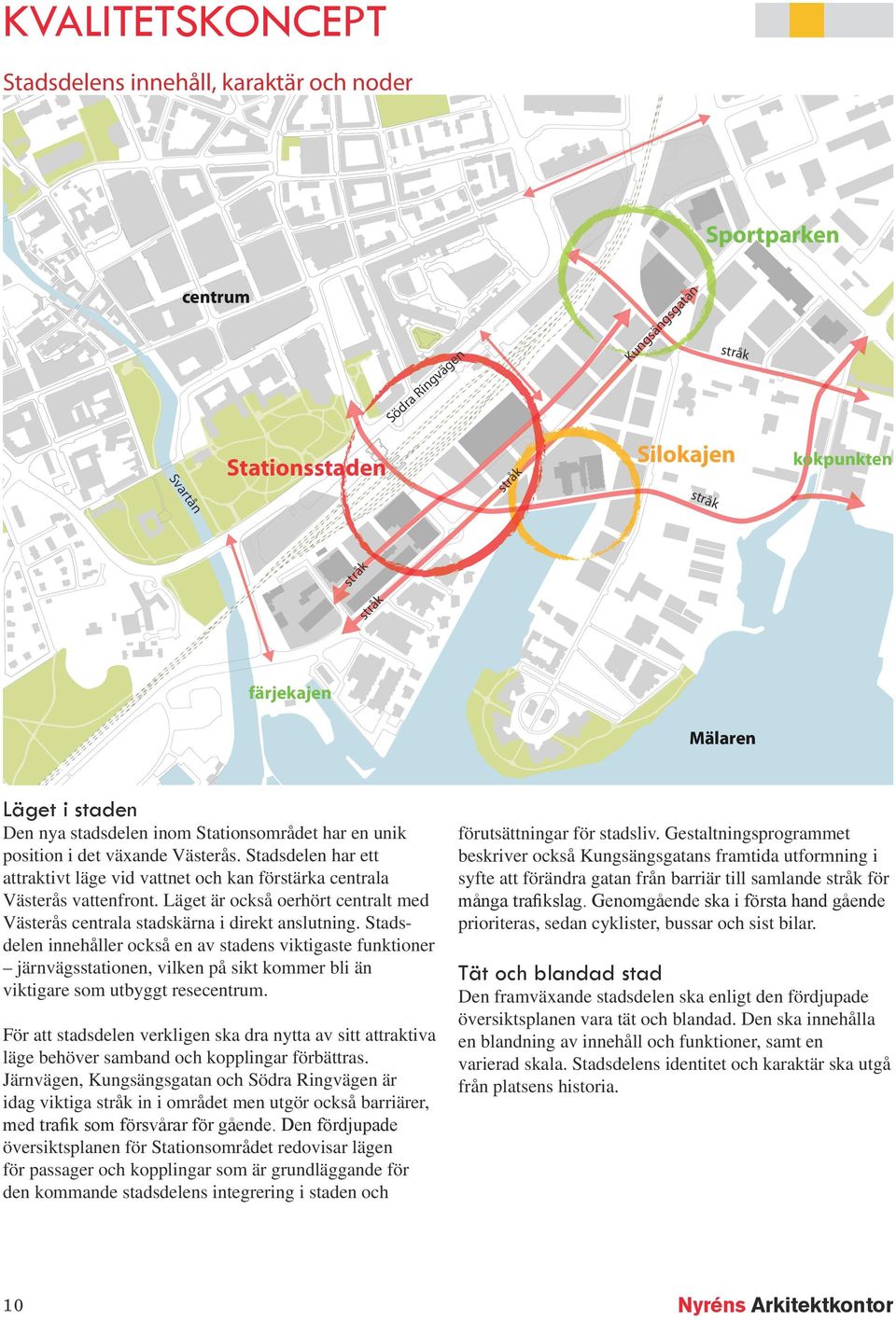 Läget är också oerhört cetralt med Västerås cetrala stadskära i direkt aslutig.