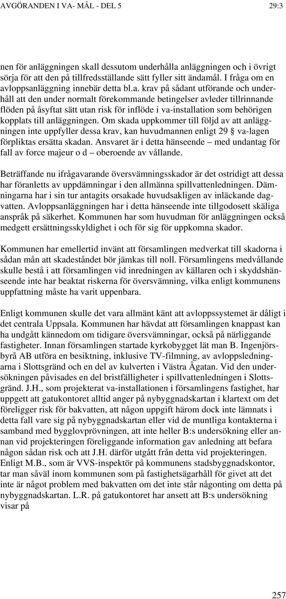 l dessutom underhålla 