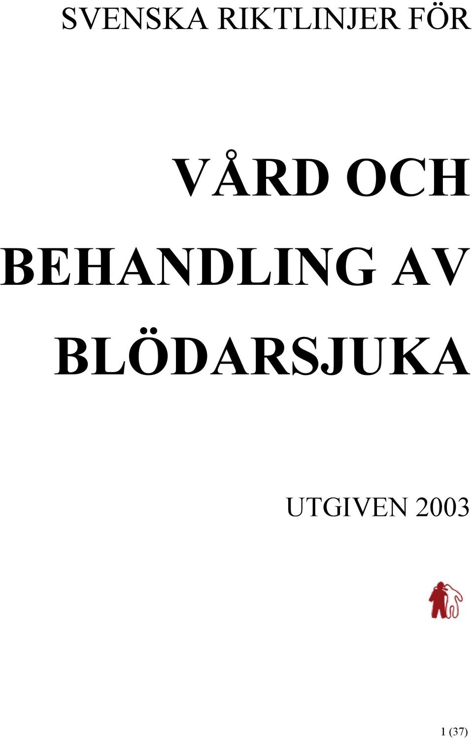 BEHANDLING AV