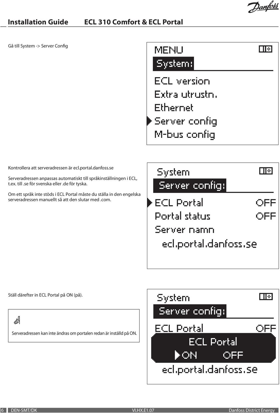 Om ett språk inte stöds i ECL Portal måste du ställa in den engelska serveradressen manuellt så att den slutar med.com.