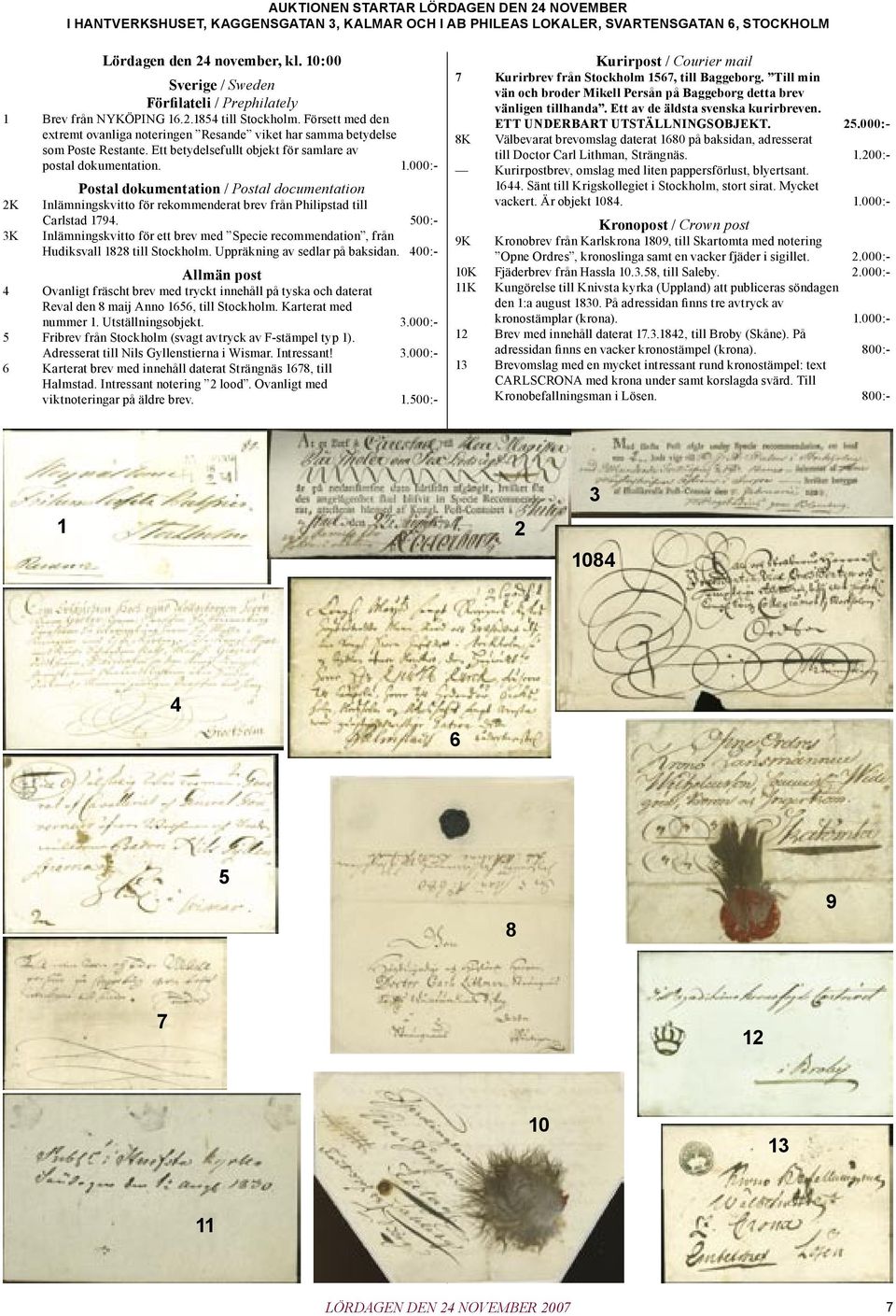 Ett betydelsefullt objekt för samlare av postal dokumentation. 1.000:- 2K 3K Postal dokumentation / Postal documentation Inlämningskvitto för rekommenderat brev från Philipstad till Carlstad 1794.