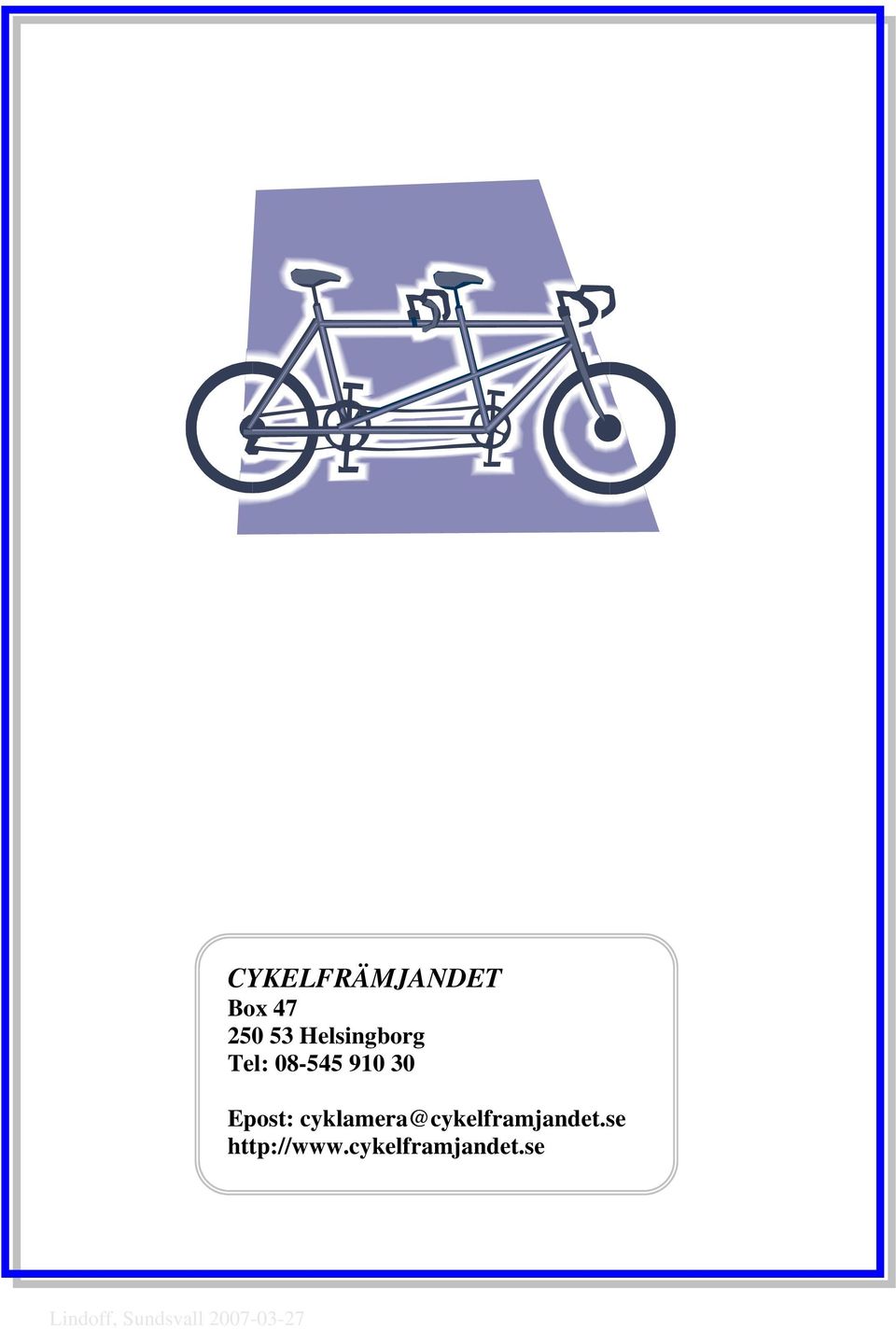 cyklamera@cykelframjandet.