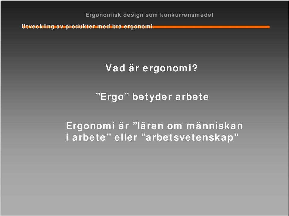 är ergonomi?
