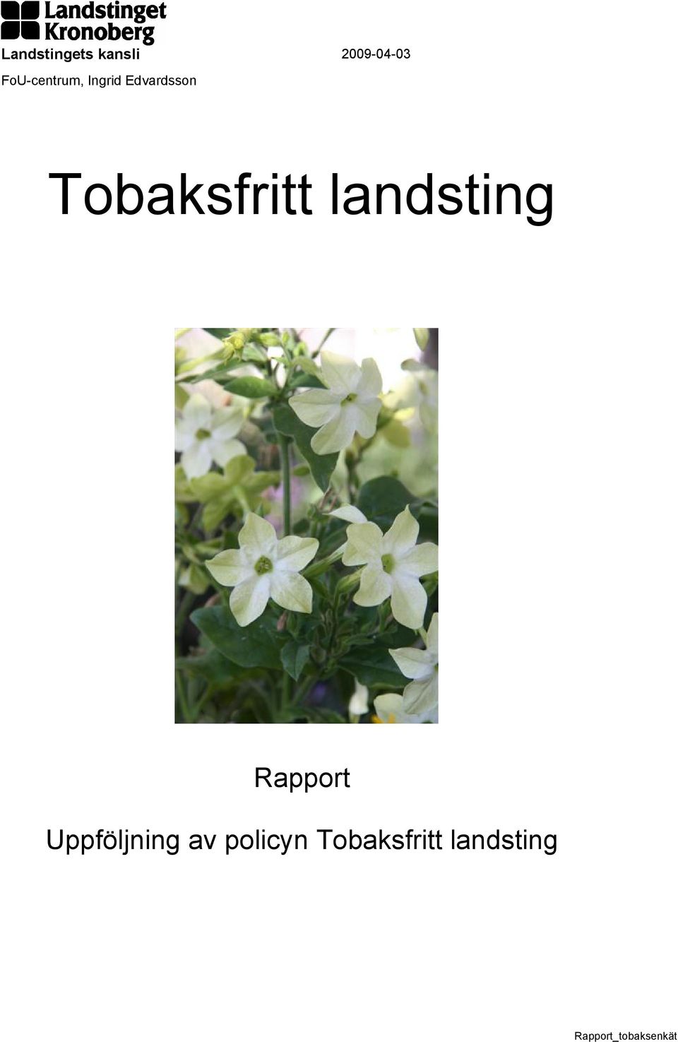 Tobaksfritt landsting Rapport