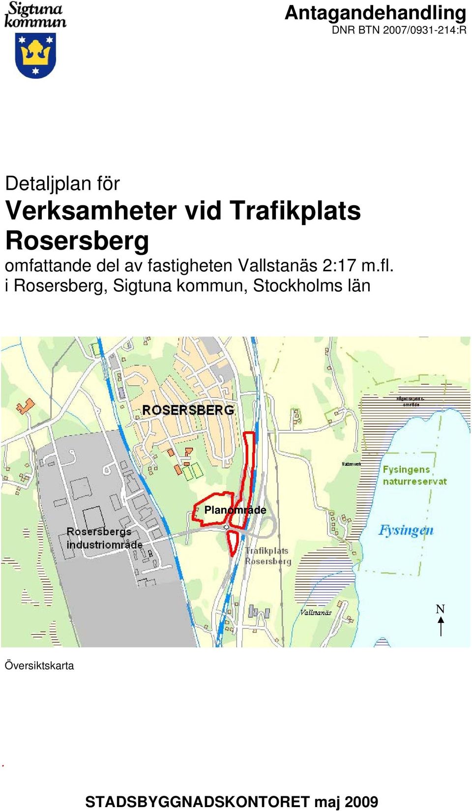 fastigheten Vallstanäs 2:17 m.fl.