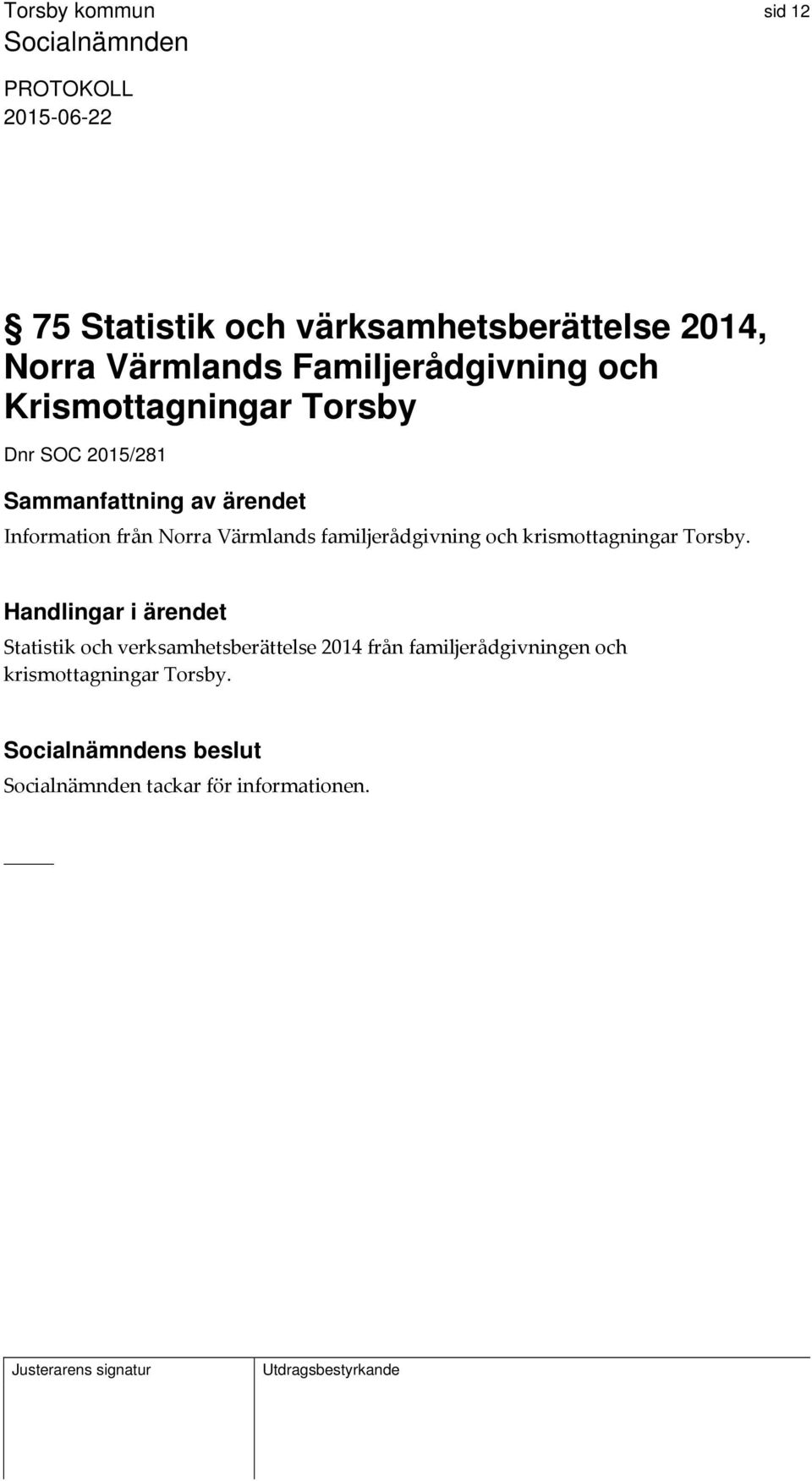 Norra Värmlands familjerådgivning och krismottagningar Torsby.