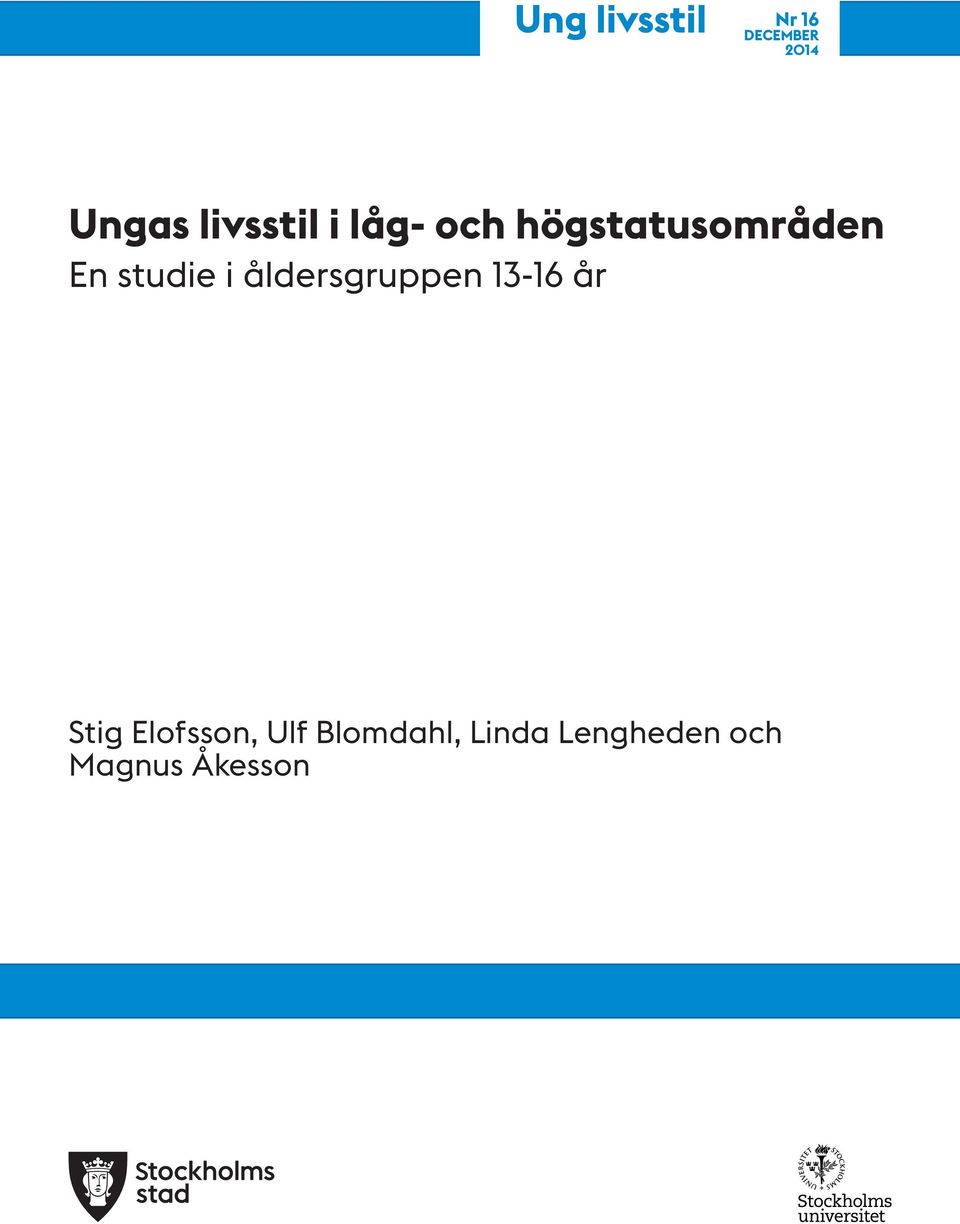 studie i åldersgruppen 13-16 år Stig