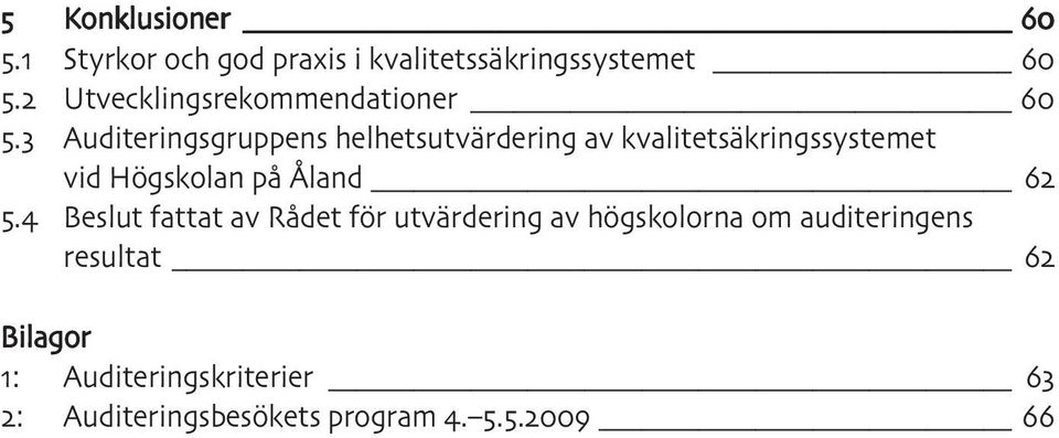 kvalitetsäkringssystemet vid Högskolan på Åland Beslut fattat av Rådet för