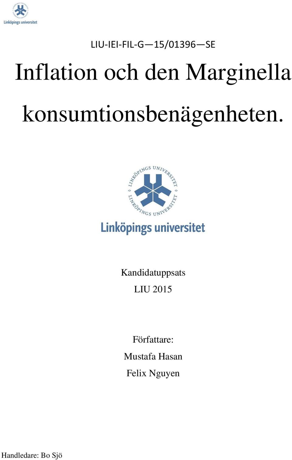 Kandidatuppsats LIU 2015 Författare: