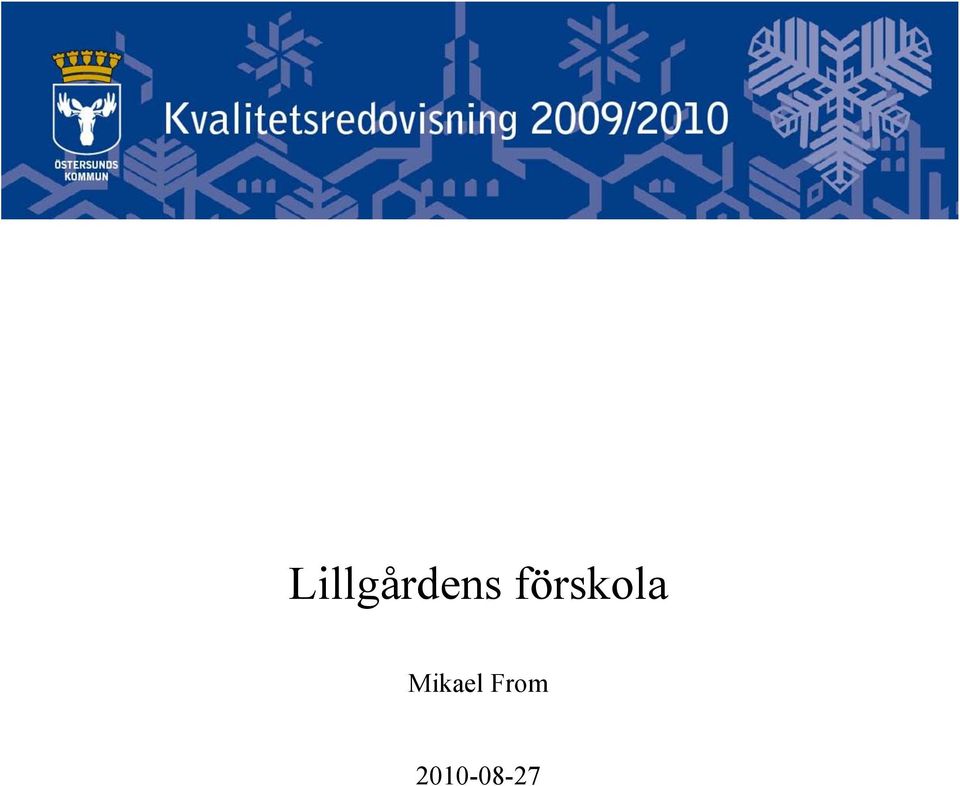 Lillgårdens