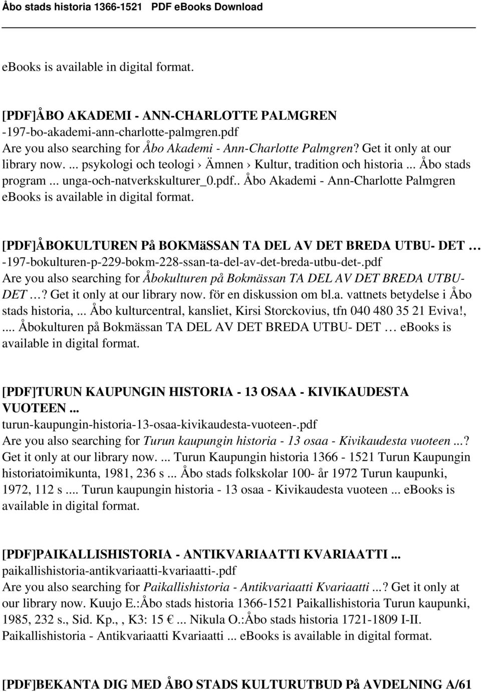 . Åbo Akademi - Ann-Charlotte Palmgren [PDF]ÅBOKULTUREN På BOKMäSSAN TA DEL AV DET BREDA UTBU- DET -197-bokulturen-p-229-bokm-228-ssan-ta-del-av-det-breda-utbu-det-.