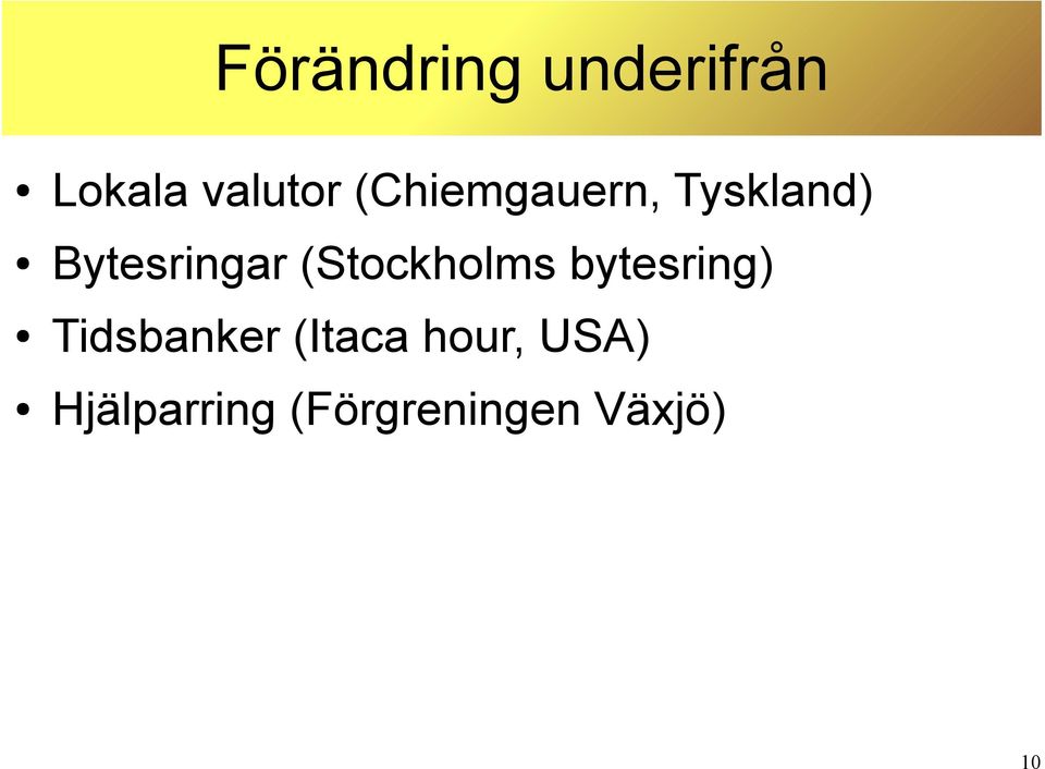 (Stockholms bytesring) Tidsbanker