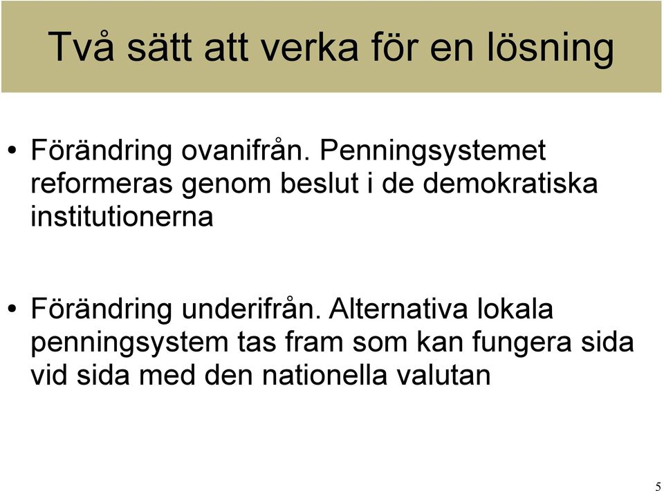 institutionerna Förändring underifrån.