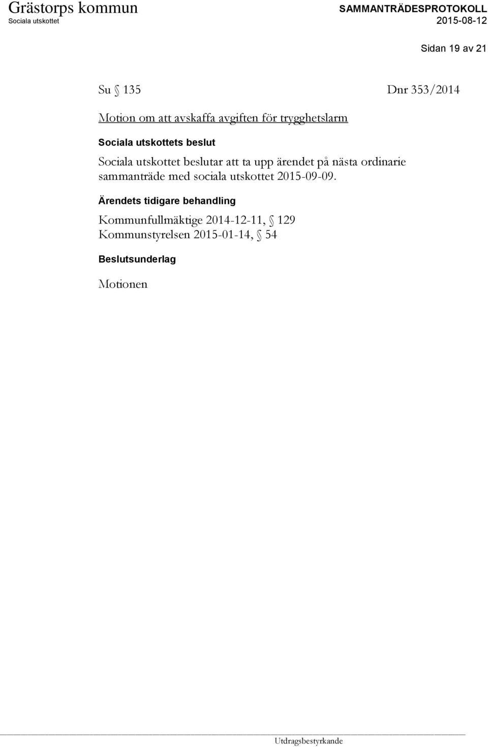 sammanträde med sociala utskottet 2015-09-09.