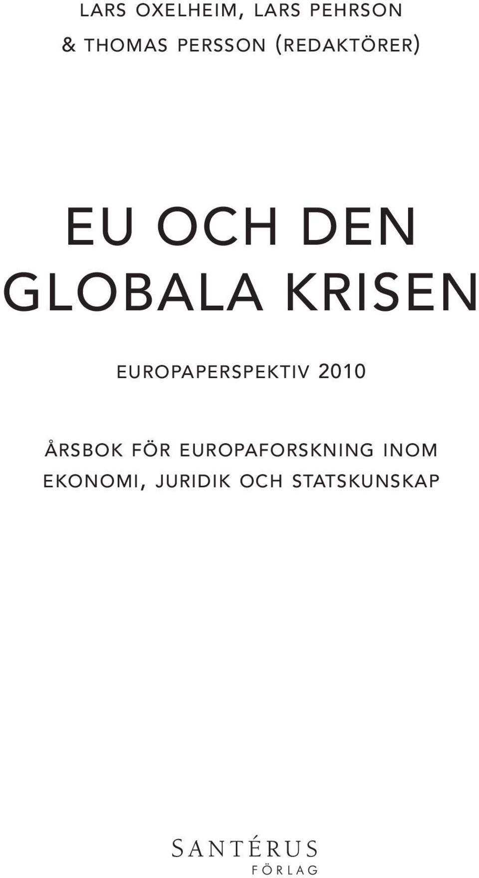 KRISEN EUROPAPERSPEKTIV 2010 ÅRSBOK FÖR