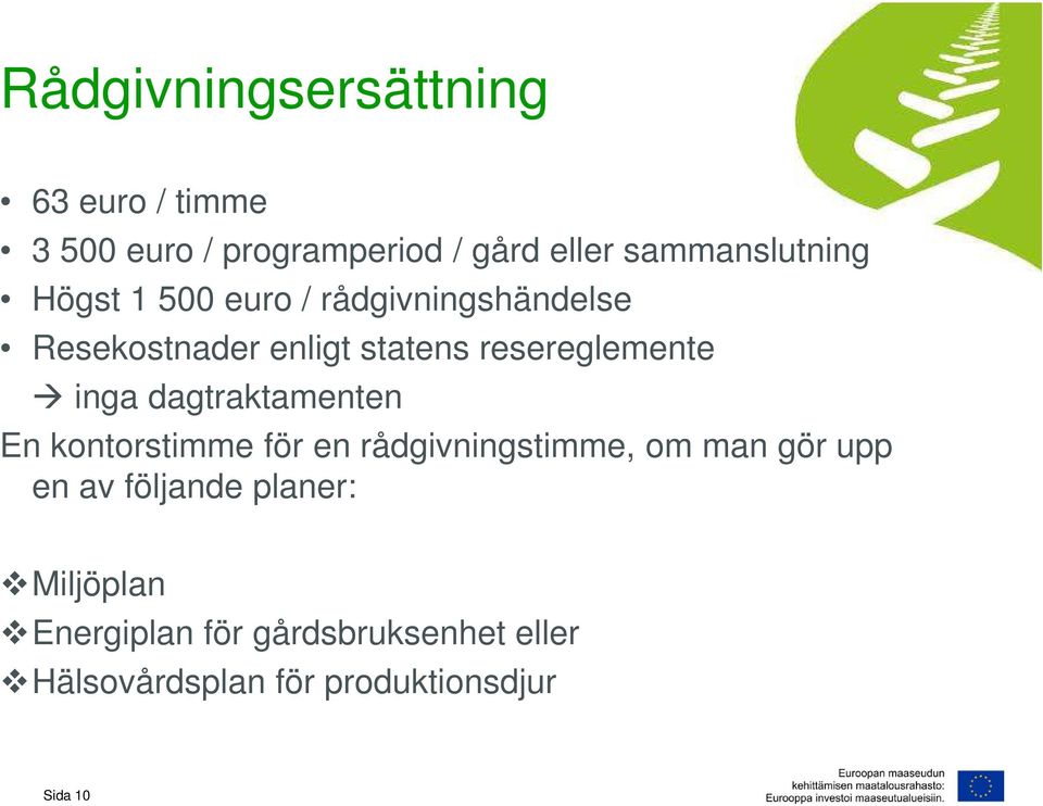 resereglemente inga dagtraktamenten En kontorstimme för en rådgivningstimme, om man gör upp