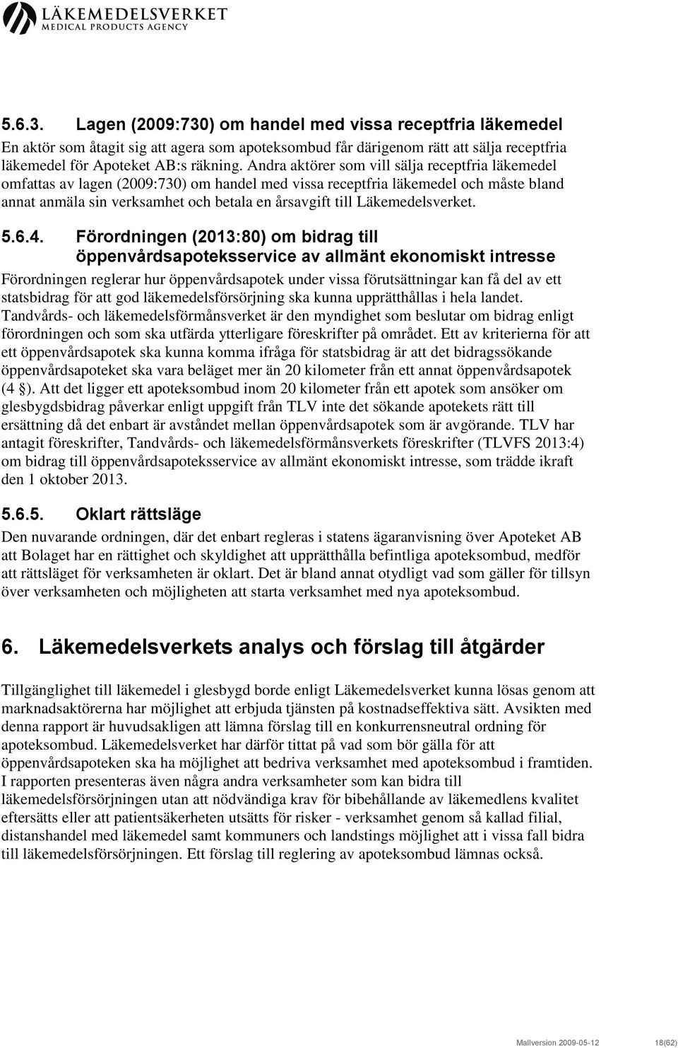 Läkemedelsverket. 5.6.4.