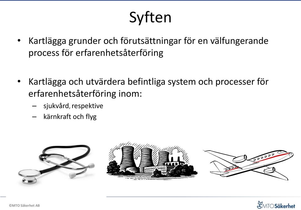 Kartlägga och utvärdera befintliga system och processer