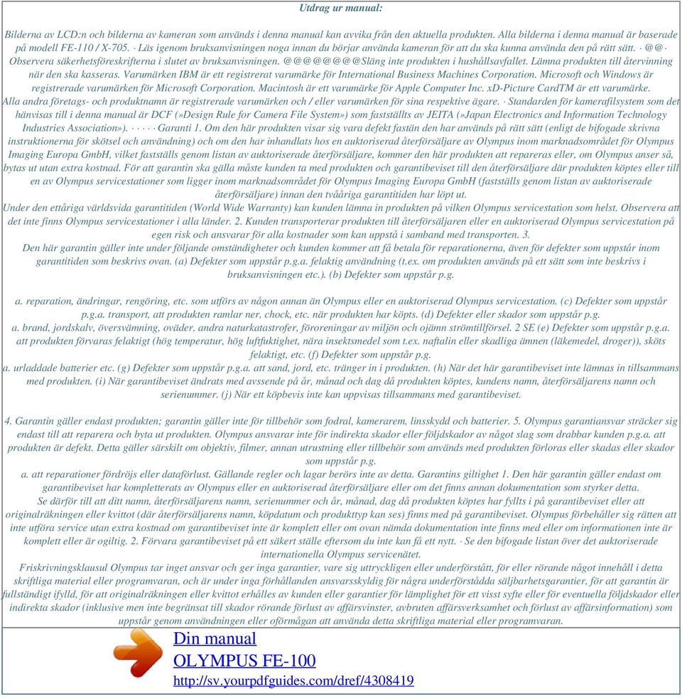 @@@@@@@@Släng inte produkten i hushållsavfallet. Lämna produkten till återvinning när den ska kasseras. Varumärken IBM är ett registrerat varumärke för International Business Machines Corporation.