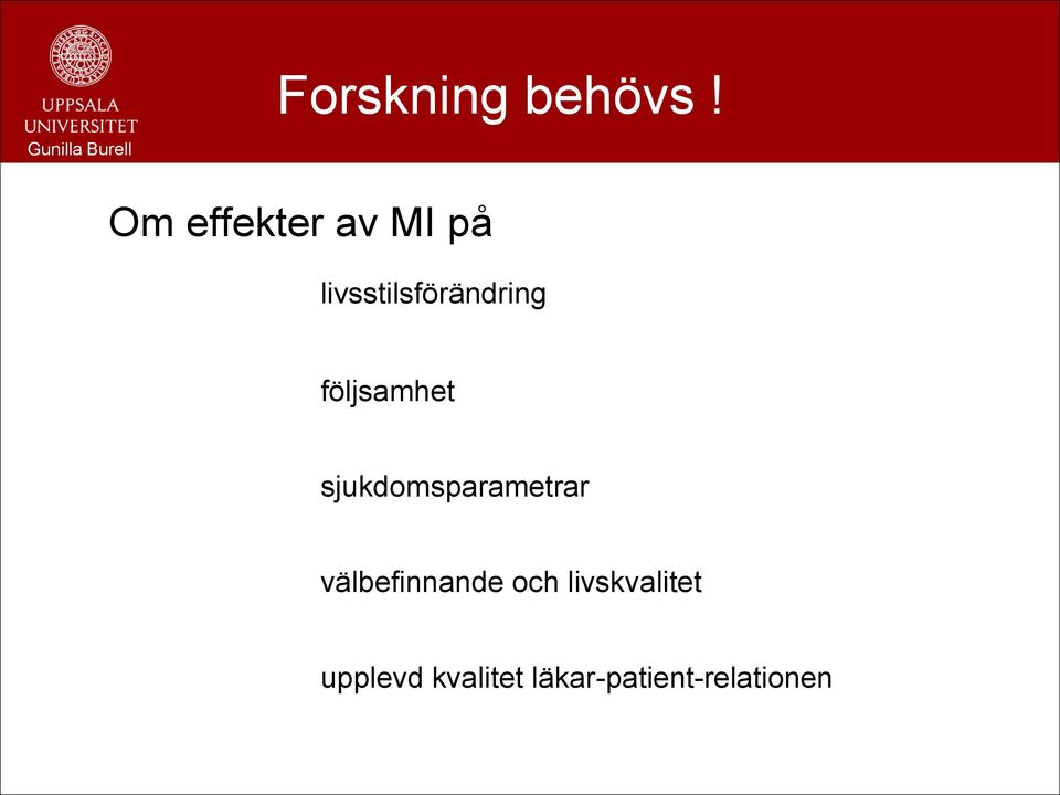 följsamhet sjukdomsparametrar välbefinnande