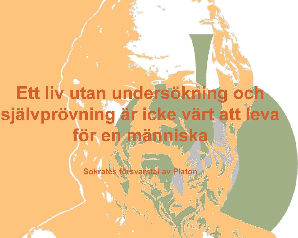 värt att leva för en