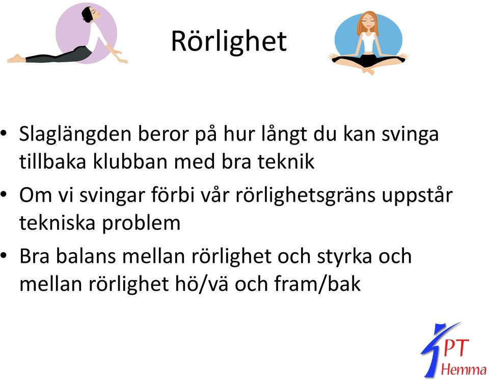 rörlighetsgräns uppstår tekniska problem Bra balans