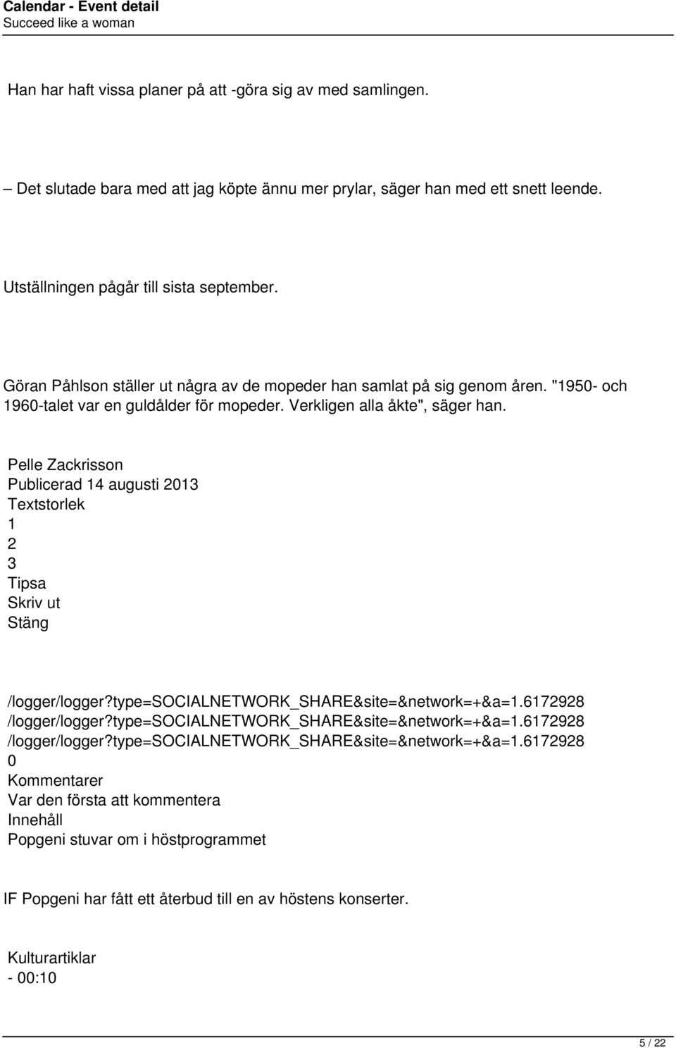 Pelle Zackrisson Publicerad 14 augusti 2013 Textstorlek 1 2 3 Tipsa Skriv ut Stäng /logger/logger?type=socialnetwork_share&site=&network=+&a=1.6172928 /logger/logger?