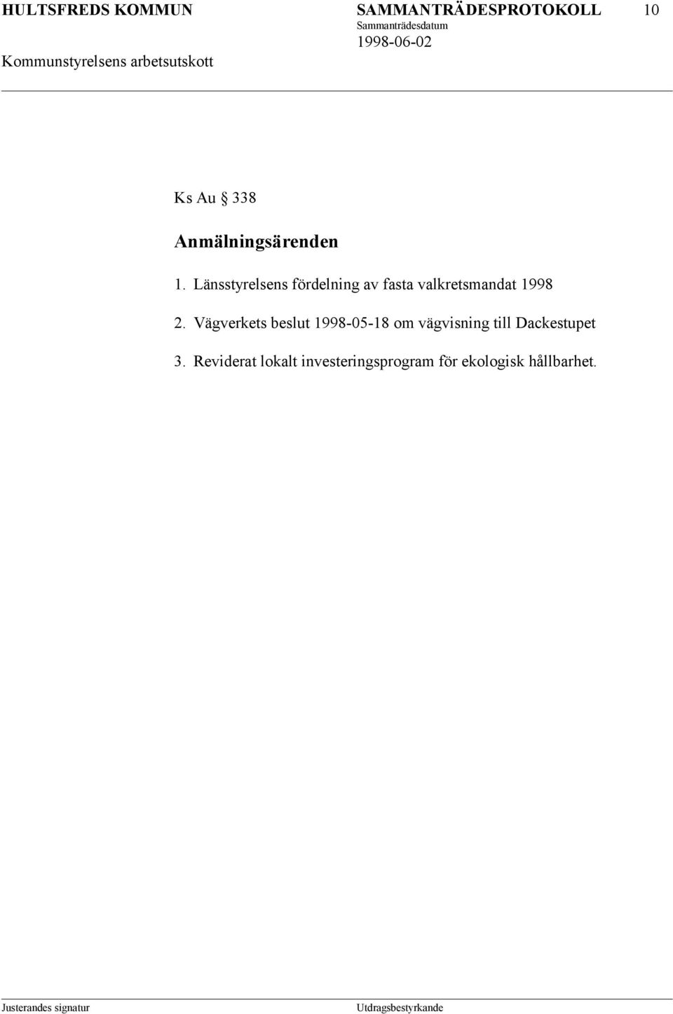 Länsstyrelsens fördelning av fasta valkretsmandat 1998 2.