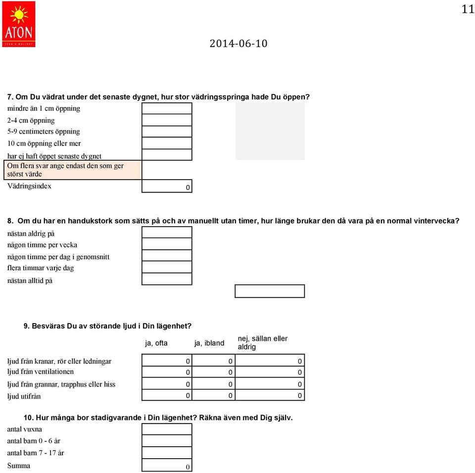 Om du har en handukstork som sätts på och av manuellt utan timer, hur länge brukar den då vara på en normal vintervecka? nästan aldrig på!! någon timme per vecka! någon timme per dag i genomsnitt!