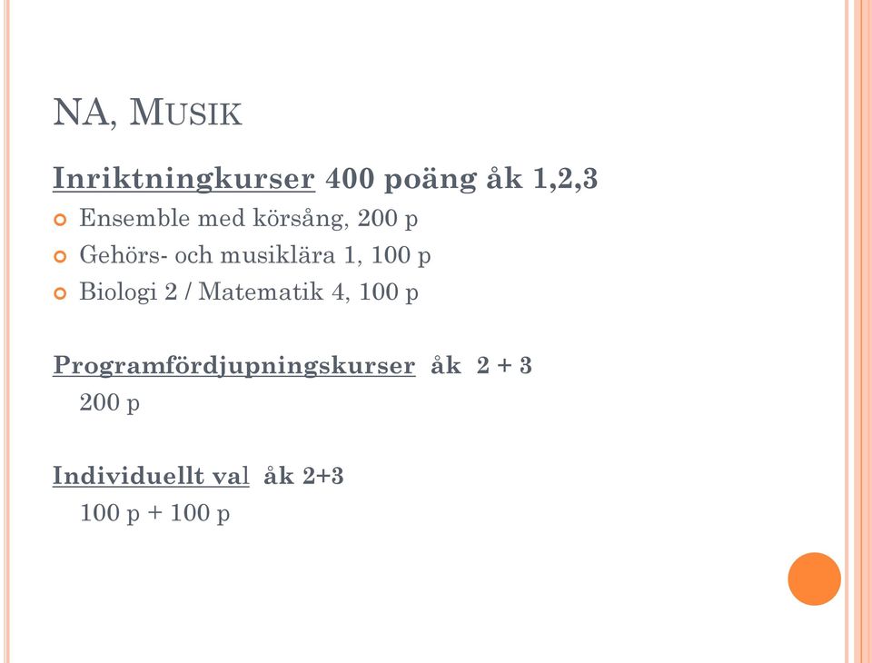 100 p Biologi 2 / Matematik 4, 100 p